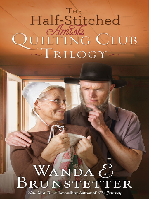 Title details for The Half-Stitched Amish Quilting Club Trilogy by Wanda E. Brunstetter - Wait list